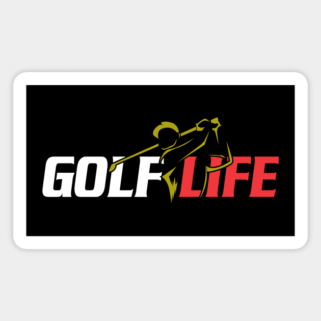 Golf Life Magnet by Proud Parent